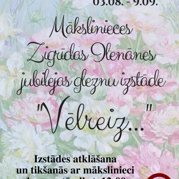 Mākslinieces Zigrīdas Ilenānes gleznu izstāde "Vēlreiz..."