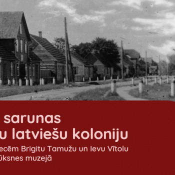 Alūksnes novada muzejā notiks saruna par Lauru latviešu koloniju.