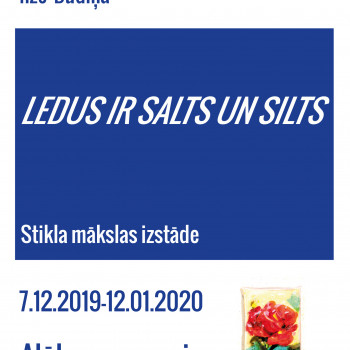 Alūksnes muzejā stikla mākslinieces Ilzes Dūdiņas personālizstāde “Ledus ir salts un silts”