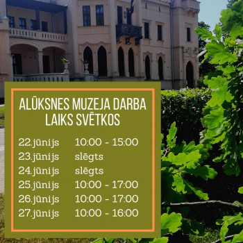 Alūksnes muzeja darba laiks svētkos