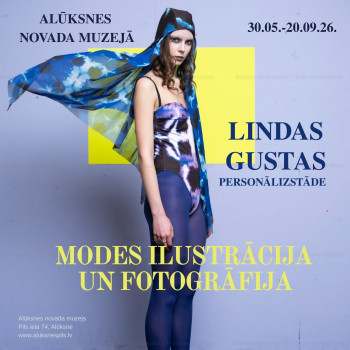 Lindas Gustas personālizstādes "Modes ilustrācija un fotogrāfija" atklāšana!