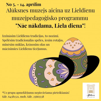 Lieldienu muzejpedagoģiskā programma "Nāc nākdama, Liela diena"