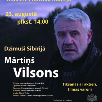 Dzintras Gekas dokumentālā filma "Dzimuši Sibīrijā. Mārtiņš Vilsons"