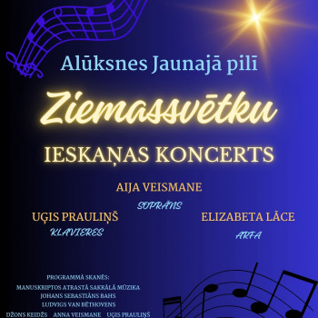 Ziemassvētku ieskaņas koncerts Alūksnes Jaunajā pilī!