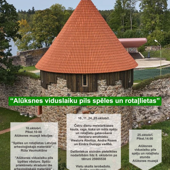 Radošās meistarklases "Alūksnes viduslaiku pils spēles un rotaļlietas"