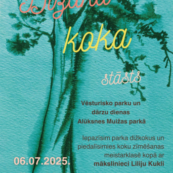 Vēsturisko parku un dārzu dienas Alūksnes Muižas parkā "Dižākā koka stāsts"