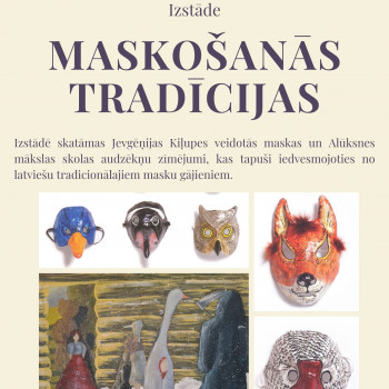 Izstāde "Maskošanās tradīcija"