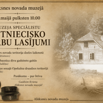 Aicinām izzināt Alūksnes novada vēsturi!