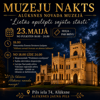 Muzeju naktī – lietās apslēpti sajūtu stāsti Alūksnes novada muzejā!